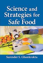 Science and Strategies for Safe Food