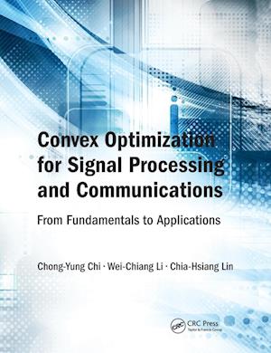 Convex Optimization for Signal Processing and Communications