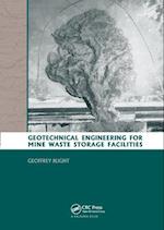 Geotechnical Engineering for Mine Waste Storage Facilities