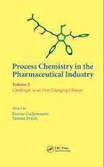 Process Chemistry in the Pharmaceutical Industry, Volume 2