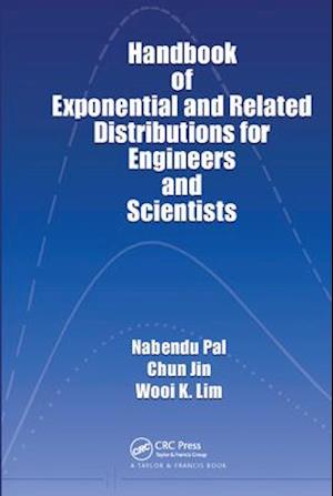Handbook of Exponential and Related Distributions for Engineers and Scientists