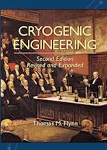 Cryogenic Engineering, Revised and Expanded