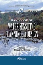 Handbook of Water Sensitive Planning and Design