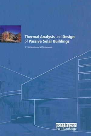 Thermal Analysis and Design of Passive Solar Buildings