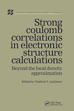 Strong Coulomb Correlations in Electronic Structure Calculations