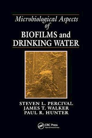 Microbiological Aspects of Biofilms and Drinking Water