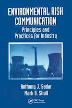 Environmental Risk Communication: Principles and Practices for Industry 