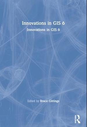 Innovations in GIS 6