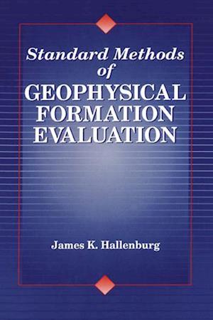 Standard Methods of Geophysical Formation Evaluation