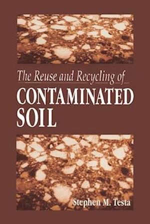 The Reuse and Recycling of Contaminated Soil