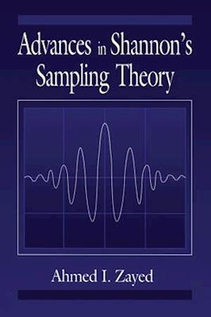 Advances in Shannon's Sampling Theory