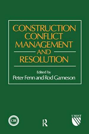 Construction Conflict Management and Resolution