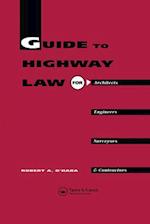 Guide to Highway Law for Architects, Engineers, Surveyors and Contractors