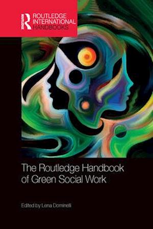 The Routledge Handbook of Green Social Work