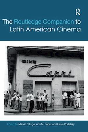 The Routledge Companion to Latin American Cinema