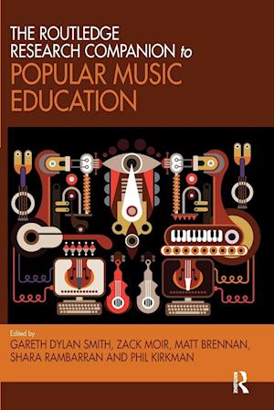 The Routledge Research Companion to Popular Music Education