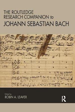 The Routledge Research Companion to Johann Sebastian Bach