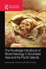 The Routledge Handbook of Bioarchaeology in Southeast Asia and the Pacific Islands