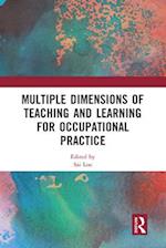 Multiple Dimensions of Teaching and Learning for Occupational Practice