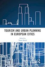 Tourism and Urban Planning in European Cities