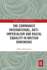 The Communist International, Anti-Imperialism and Racial Equality in British Dominions
