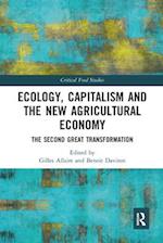 Ecology, Capitalism and the New Agricultural Economy