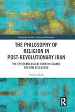 The Philosophy of Religion in Post-Revolutionary Iran