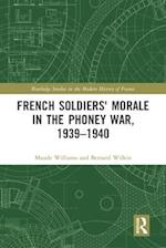 French Soldiers’ Morale in the Phoney War, 1939–1940