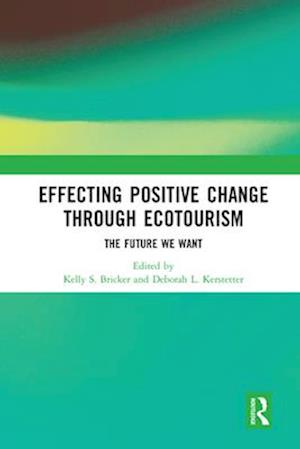 Effecting Positive Change through Ecotourism