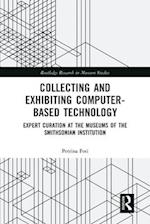 Collecting and Exhibiting Computer-Based Technology