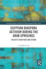 Egyptian Diaspora Activism During the Arab Uprisings