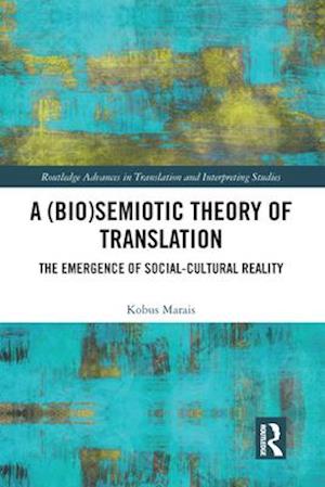 A (Bio)Semiotic Theory of Translation