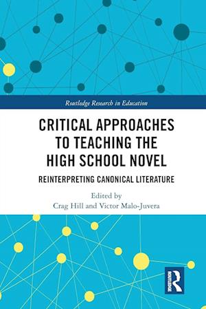 Critical Approaches to Teaching the High School Novel