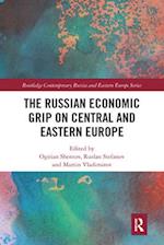 The Russian Economic Grip on Central and Eastern Europe