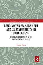 Land-Water Management and Sustainability in Bangladesh