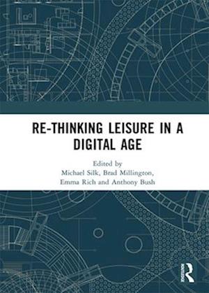 Re-thinking Leisure in a Digital Age