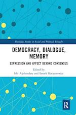 Democracy, Dialogue, Memory