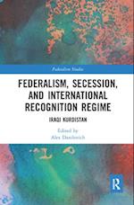 Federalism, Secession, and International Recognition Regime