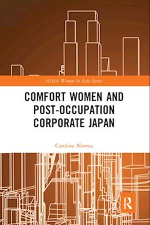 Comfort Women and Post-Occupation Corporate Japan