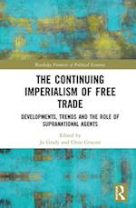 The Continuing Imperialism of Free Trade
