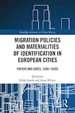 Migration Policies and Materialities of Identification in European Cities