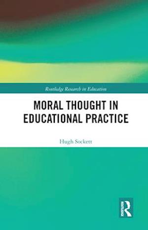 Moral Thought in Educational Practice