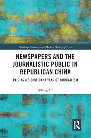 Newspapers and the Journalistic Public in Republican China