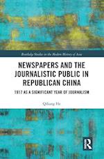 Newspapers and the Journalistic Public in Republican China