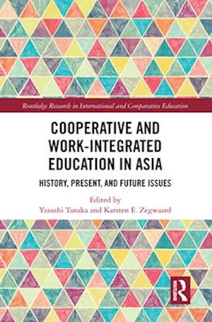 Cooperative and Work-Integrated Education in Asia