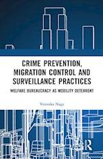 Crime Prevention, Migration Control and Surveillance Practices
