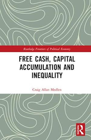 Free Cash, Capital Accumulation and Inequality