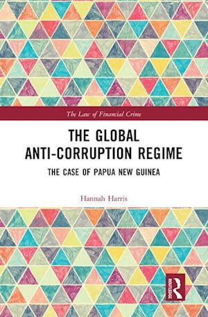 The Global Anti-Corruption Regime