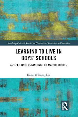 Learning to Live in Boys’ Schools
