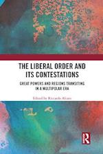 The Liberal Order and its Contestations